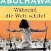 Romane>ZEIT Buchhandlung Abulhawa, S: Während die Welt schlief