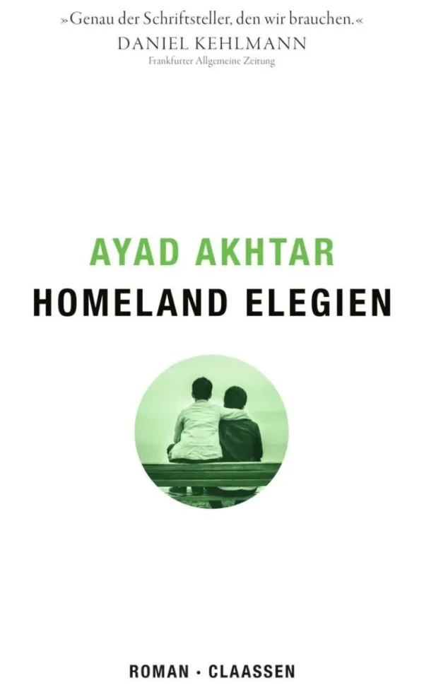 Romane>ZEIT Buchhandlung Akhtar, Ayad: Homeland Elegien