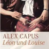 Romane>ZEIT Buchhandlung Alex Capus: Léon und Louise