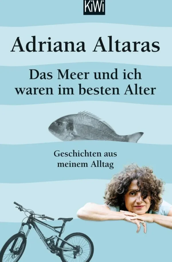 Sachbücher>ZEIT Buchhandlung Altaras, A: Meer und ich waren im besten Alter