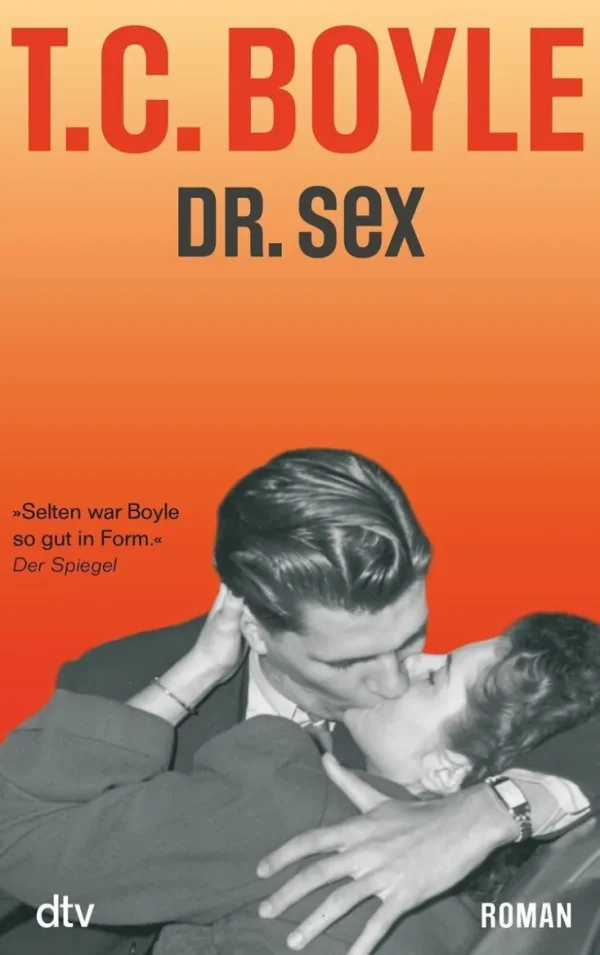 Romane>ZEIT Buchhandlung Boyle, T.C.: Dr. Sex