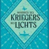 Romane>ZEIT Buchhandlung Coelho, Paulo: Handbuch des Kriegers des Lichts