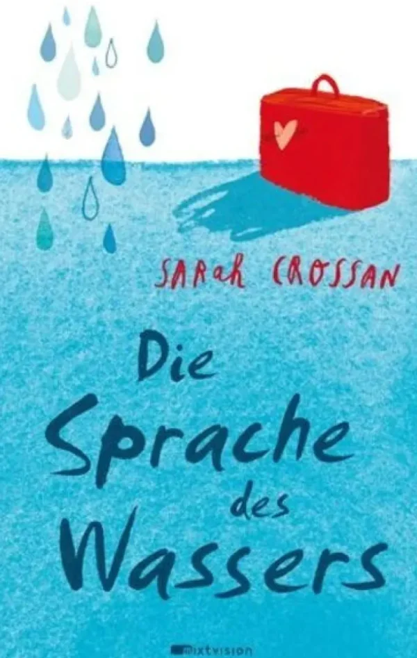 Romane>ZEIT Buchhandlung Crossan, Sarah: Die Sprache des Wassers