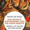 Sachbücher>ZEIT Buchhandlung De Waal, Frans: Der Mensch, der Bonobo und die Zehn Gebote