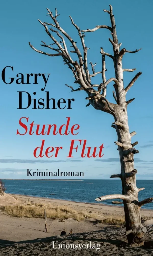 Krimis & True Crime>ZEIT Buchhandlung Disher, Garry: Stunde der Flut