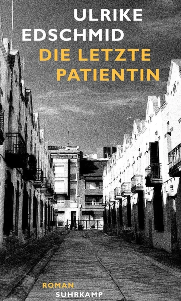 Romane>ZEIT Buchhandlung Edschmid, U: Die letzte Patientin