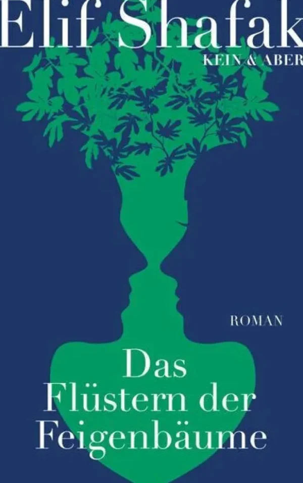 Romane>ZEIT Buchhandlung Elif Shafak: Das Flüstern der Feigenbäume