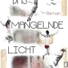 Romane>ZEIT Buchhandlung Haratischwili, N: Das mangelnde Licht