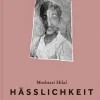 Romane>ZEIT Buchhandlung Hilal, M: Hässlichkeit