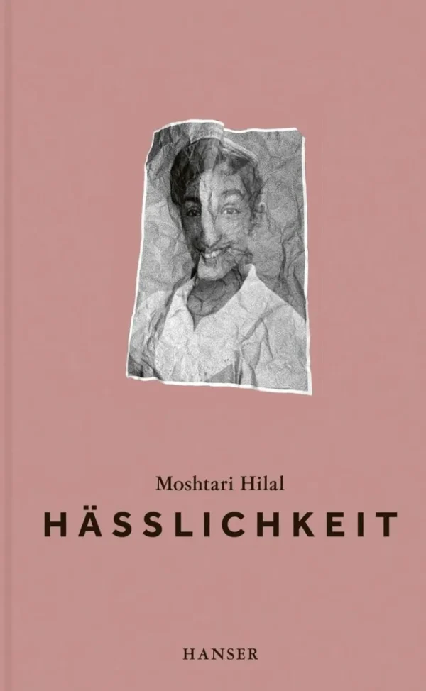 Romane>ZEIT Buchhandlung Hilal, M: Hässlichkeit