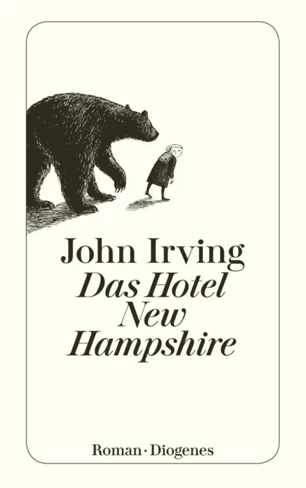 Romane>ZEIT Buchhandlung Irving, J: Hotel New Hampshire