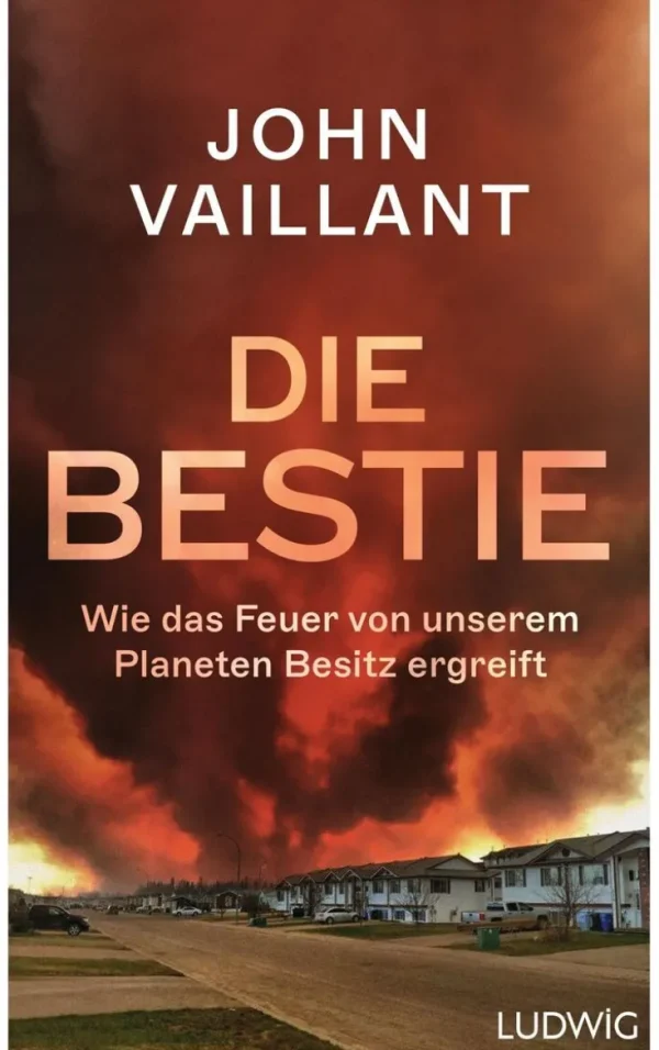 Sachbücher>ZEIT Buchhandlung John Vaillant: Die Bestie