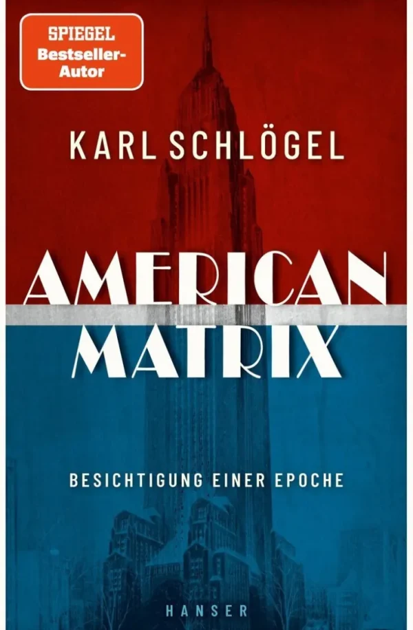 Sachbücher>ZEIT Buchhandlung Karl Schlögel: American Matrix