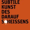 Sachbücher>ZEIT Buchhandlung Manson, M: Die subtile Kunst des darauf Scheißens