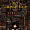 Romane>ZEIT Buchhandlung Moers, Walter: Die Stadt der Träumenden Bücher