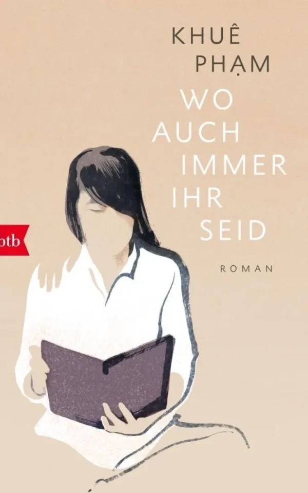 Romane>ZEIT Buchhandlung Pham, Khuê: Wo auch immer ihr seid