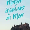 Romane>ZEIT Buchhandlung Popescu, Adriana: Morgen irgendwo am Meer