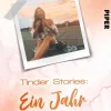 Sachbücher>ZEIT Buchhandlung Ritter, M: Tinder Stories: Ein Jahr voller Dates