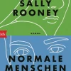 Romane>ZEIT Buchhandlung Rooney, Sally: Normale Menschen