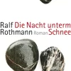 Romane>ZEIT Buchhandlung Rothmann, R: Nacht unterm Schnee