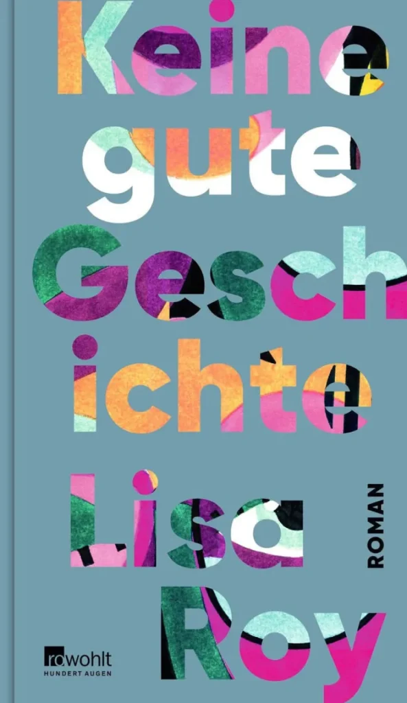 Romane>ZEIT Buchhandlung Roy, Lisa: Keine gute Geschichte