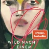 Romane>ZEIT Buchhandlung Schoch, J: Wild nach einem wilden Traum