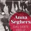 Romane>ZEIT Buchhandlung Seghers, A: Das siebte Kreuz