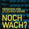 Romane>ZEIT Buchhandlung Stuckrad-Barre, Benjamin von: Noch Wach?