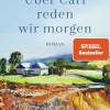 Romane>ZEIT Buchhandlung Taschler, J: Über Carl reden wir morgen