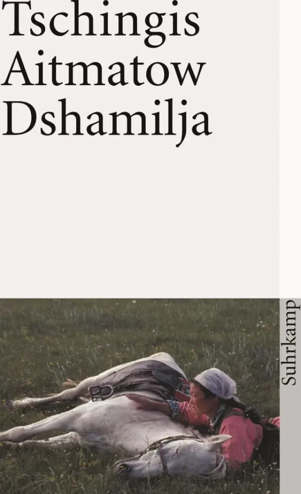 Romane>ZEIT Buchhandlung Tschingis Aitmatow: Dshamilja