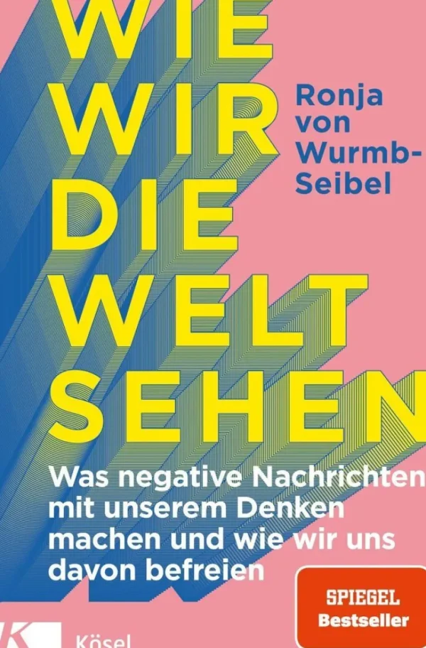 Sachbücher>ZEIT Buchhandlung von Wurmb-Seibel, Ronja: Wie wir die Welt sehen