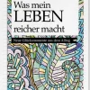 Geschenkbücher>DIE ZEIT »Was mein Leben reicher macht« Band 2