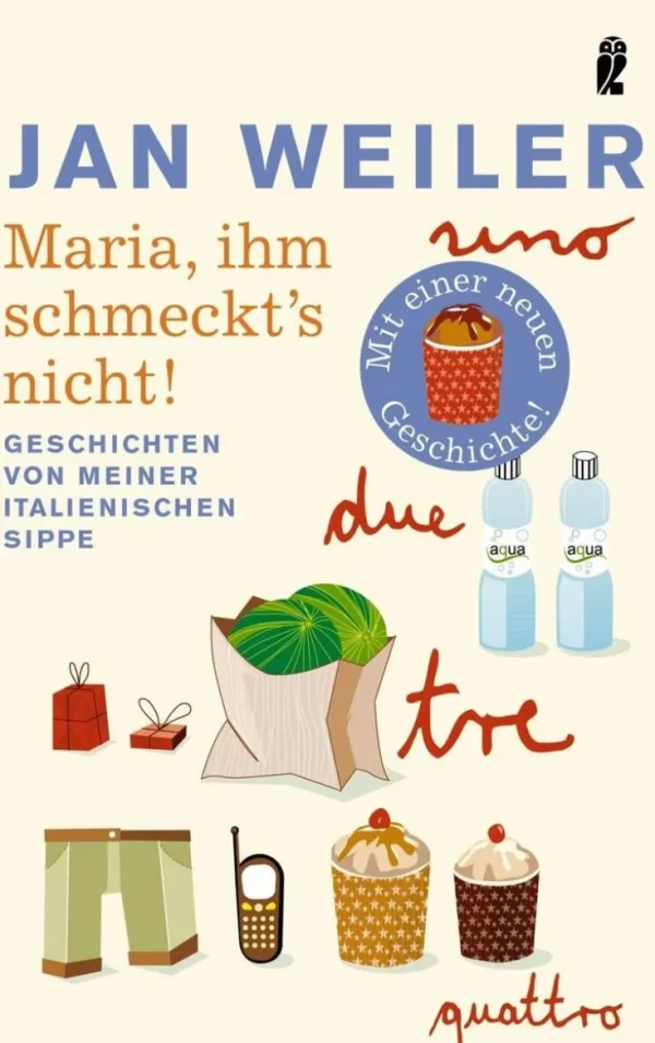 Romane>ZEIT Buchhandlung Weiler, J: Maria, ihm schmeckt's nicht!