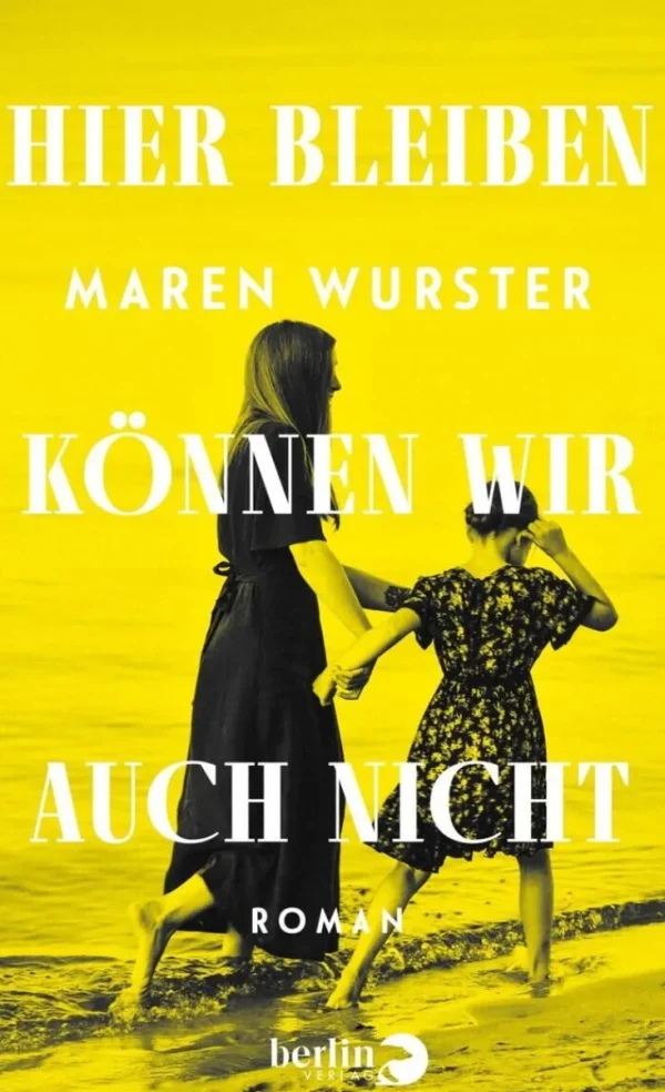 Romane>ZEIT Buchhandlung Wurster, M: Hier bleiben können wir auch nicht