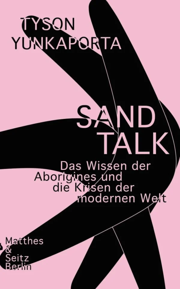 Sachbücher>ZEIT Buchhandlung Yunkaporta, Tyson: Sand Talk