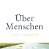 Romane>ZEIT Buchhandlung Zeh, J: Über Menschen