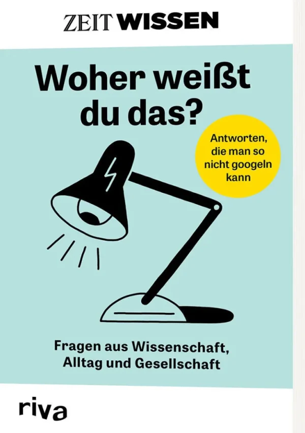 Sachbücher>ZEIT WISSEN »Woher weißt du das?«