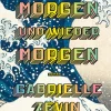 Romane>ZEIT Buchhandlung Zevin, Gabrielle: Morgen, morgen und wieder morgen