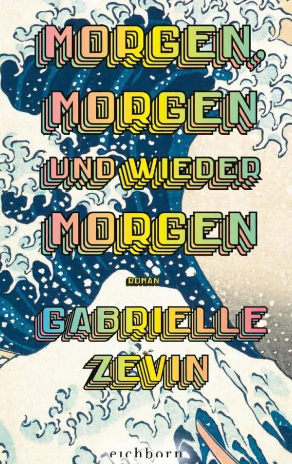 Romane>ZEIT Buchhandlung Zevin, Gabrielle: Morgen, morgen und wieder morgen