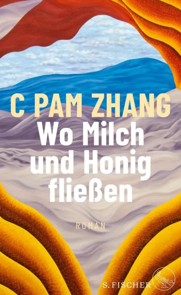 Romane>ZEIT Buchhandlung Zhang, C: Wo Milch und Honig fließen