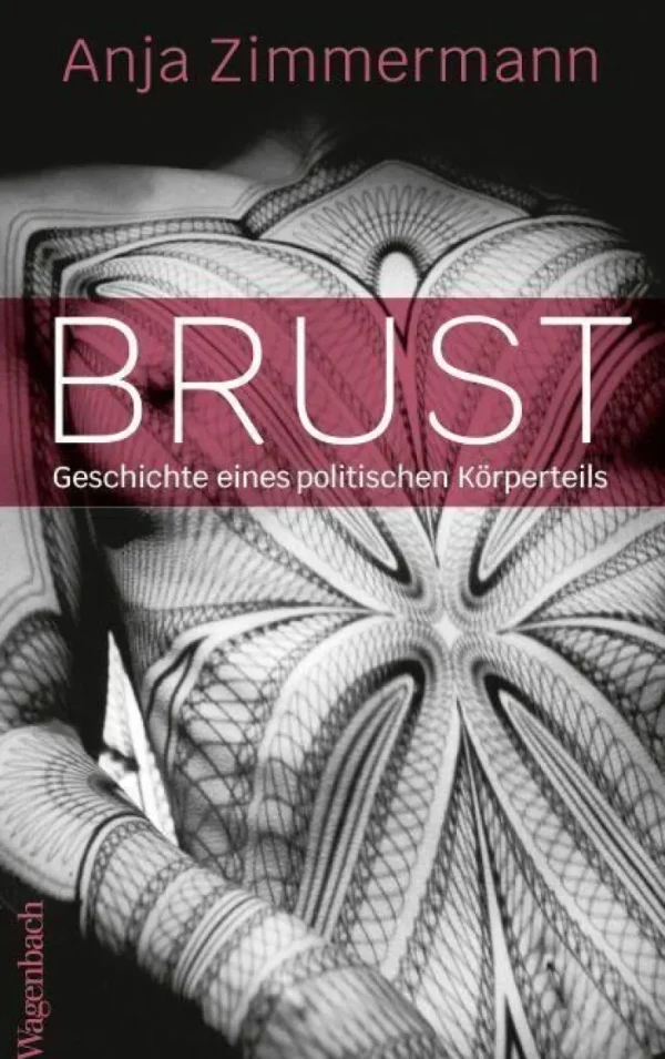 Sachbücher>ZEIT Buchhandlung Zimmermann, A: Brust