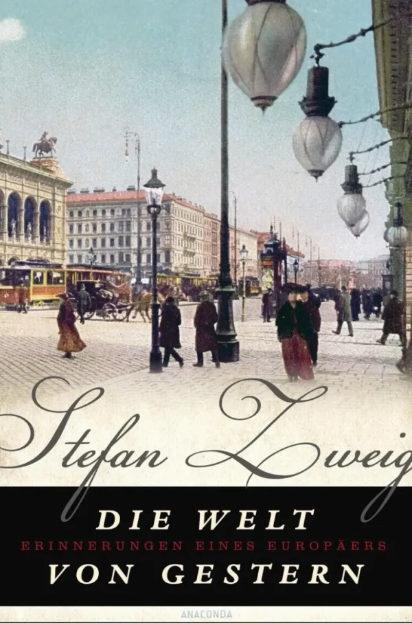 Romane>ZEIT Buchhandlung Zweig, Stefan: Die Welt von Gestern